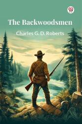 The Backwoodsmen (ISBN: 9789369422944)