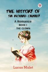 The History Of Sir Richard Calmady A Romance Book I The Clown (ISBN: 9789369422524)