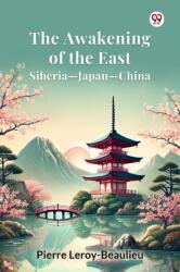 The Awakening of the EastSiberia Japan China (ISBN: 9789369422265)