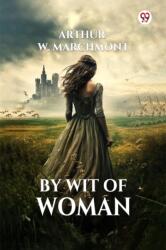 By Wit Of Woman (ISBN: 9789369421633)