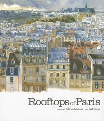 Rooftops of Paris - Fabrice Moireau (ISBN: 9789814217941)