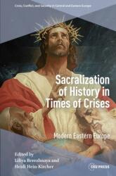 Sacralization of History in Times of Crises (ISBN: 9789048570171)