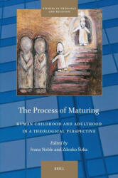 The Process of Maturing - Ivana Noble (ISBN: 9789004715653)