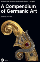 A Compendium of Germanic Art (ISBN: 9788785298041)