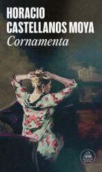 Cornamenta / Antlers - Castellanos Moya, Horacio (ISBN: 9788439744917)