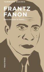 Frantz Fanon - Tommaso Sgarro (ISBN: 9788425436871)