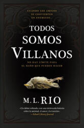 Todos Somos Villanos - M. L. Rio (ISBN: 9788419130587)