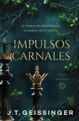 Impulsos Carnales - J. T. Geissinger (ISBN: 9788415955160)