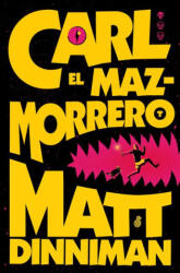 Carl El Mazmorrero / Dungeon Crawler Carl - Dinniman, Matt (ISBN: 9788410466135)