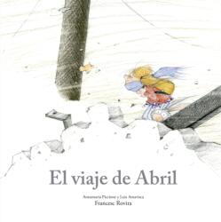 El viaje de Abril (ISBN: 9788410406780)