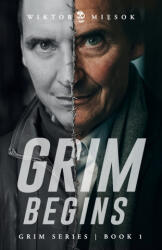 Grim Begins - Felix Charin, Wiktor Miesok (ISBN: 9788269413205)