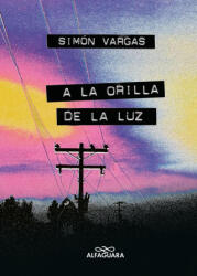 a la Orilla de la Luz / At the Edge of the Light (ISBN: 9786287778177)
