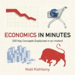 Economics in Minutes - Niall Kishtainy (2014)
