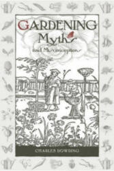 Gardening Myths and Misconceptions - Charles Dowding (2014)