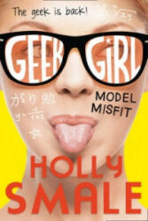 Model Misfit - Holly Smale (2013)