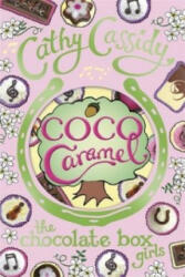 Chocolate Box Girls: Coco Caramel - Cathy Cassidy (2014)