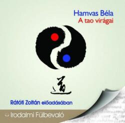Hamvas Béla: A tao virágai - Hangoskönyv (ISBN: 9789630978781)