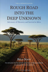 Rough Road into the Deep Unknown (ISBN: 9786150235158)