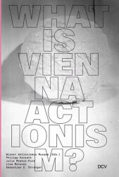 Ce este Actionismul vienez? (ISBN: 9783969121573)