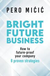 Bright Future Business (ISBN: 9783967392463)