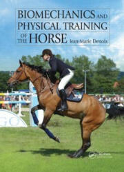 Biomechanics and Physical Training of the Horse - Jean Marie Denoix (2013)