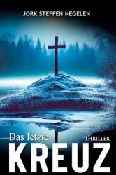 Das letzte Kreuz (ISBN: 9783964034281)