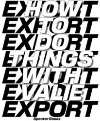 Cum să faci lucruri cu VALIE EXPORT (ISBN: 9783959058988)