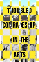 Internaționalism încurcat: camaraderie tulburată în arte (ISBN: 9783959058766)