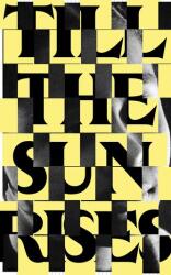 Entangled Internationalism: Till The Sun Rises (ISBN: 9783959058759)