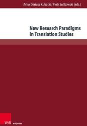 Noi paradigme de cercetare în studiile de traducere (ISBN: 9783847118923)