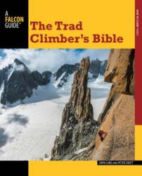 Trad Climber's Bible - John Long, Peter Croft (2014)