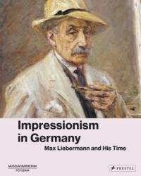Impressionism in Germany - Michael Philipp, Nerina Santorius, Daniel Zamani (ISBN: 9783791376257)
