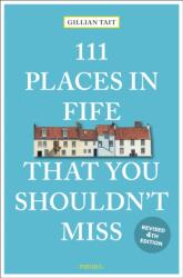 111 Places in Fife That You Shouldn't Miss (ISBN: 9783740828066)