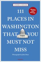 111 Places in Washington, DC That You Must Not Miss (ISBN: 9783740826567)
