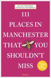 111 Places in Manchester That You Shouldn't Miss (ISBN: 9783740826451)