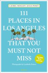 111 Places in Los Angeles That You Must Not Miss (ISBN: 9783740825737)