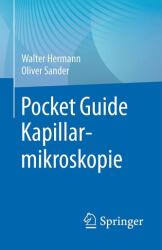 Pocket Guide Kapillarmikroskopie (ISBN: 9783662713631)