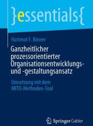 Ganzheitlicher prozessorientierter Organisationsentwicklungs- und -gestaltungsansatz (ISBN: 9783658480189)