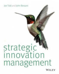 Strategic Innovation Management. Joe Tidd John Bessant (2014)