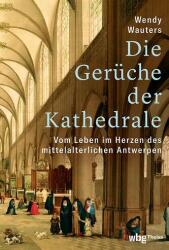 Die Gerüche der Kathedrale (ISBN: 9783534610648)
