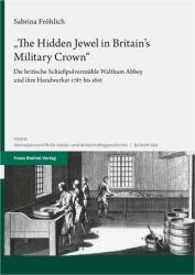 The Hidden Jewel in Britain's Military Crown (ISBN: 9783515139830)