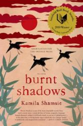 Burnt Shadows (ISBN: 9780312551872)