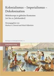 Kolonialismus - Imperialismus - Dekolonisation (ISBN: 9783515138024)