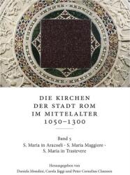 Die Kirchen der Stadt Rom im Mittelalter 1050-1300. Bd. 5 (ISBN: 9783515134415)