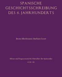 Historiografia spaniolă din secolul al VI-lea (ISBN: 9783506797599)