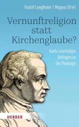 Religie rațională în locul credinței bisericești? (ISBN: 9783451024139)