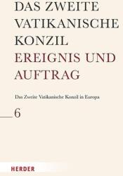 Das Zweite Vatikanische Konzil in Europa (ISBN: 9783451024061)