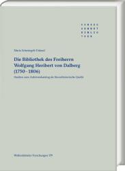 Biblioteca baronului Wolfgang Heribert von Dalberg (ISBN: 9783447123068)