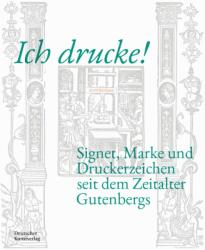 Tipăresc! Signet, marcă și semne tipografice din epoca lui Gutenberg (ISBN: 9783422803206)