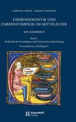 Semantica și simbolistica culorilor în Evul Mediu. Un manual (ISBN: 9783402251584)